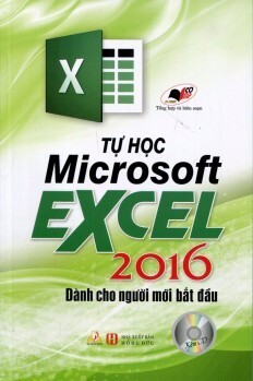 Tự Học Microsoft Excel 2016 Dành Cho Người Mới Bắt Đầu (Kèm CD)