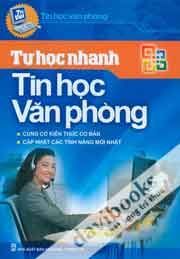 Tự Học Nhanh Tin Học Văn Phòng