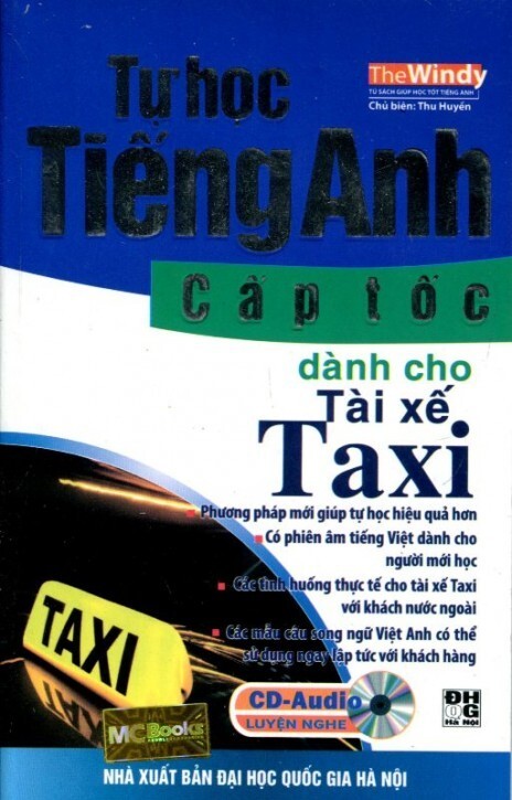 Tự Học Tiếng Anh Cấp Tốc - Dành Cho Tài Xế Taxi (Có CD)