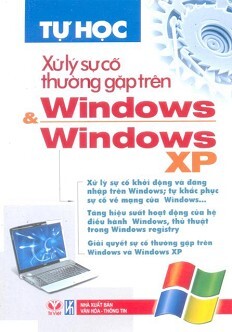 Tự Học  Xử Lý Sự Cố Thường Gặp Trên Windows & Windows XP