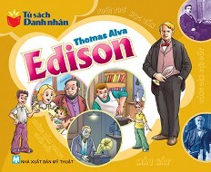 Tủ Sách Danh Nhân - Thomas Edison