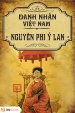 Tủ sách danh nhân Việt Nam - Nguyên Phi Ỷ Lan