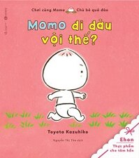 Tủ Sách Ehon - Momo Đi Đâu Vội Thế?