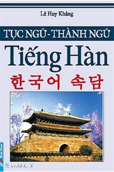 Tục ngữ Thành ngữ tiếng Hàn