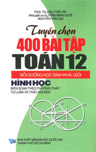 Tuyển chọn 400 bài toán 12 - Hình học