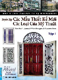 Tuyển tập các mẫu thiết kế mới & các loại cửa mỹ thuật - Lê Hoàng