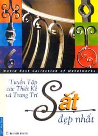 Tuyển tập các thiết kế & trang trí sắt đẹp nhất - Ánh Tuyết