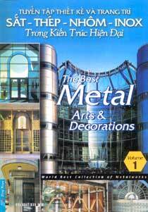 Tuyển tập thiết kế và trang trí sắt - thép - nhôm - inox trong kiến trúc hiện đại (T1) - NXB Trẻ