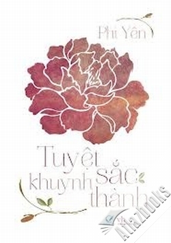 Tuyệt sắc khuynh thành - Phi Yên