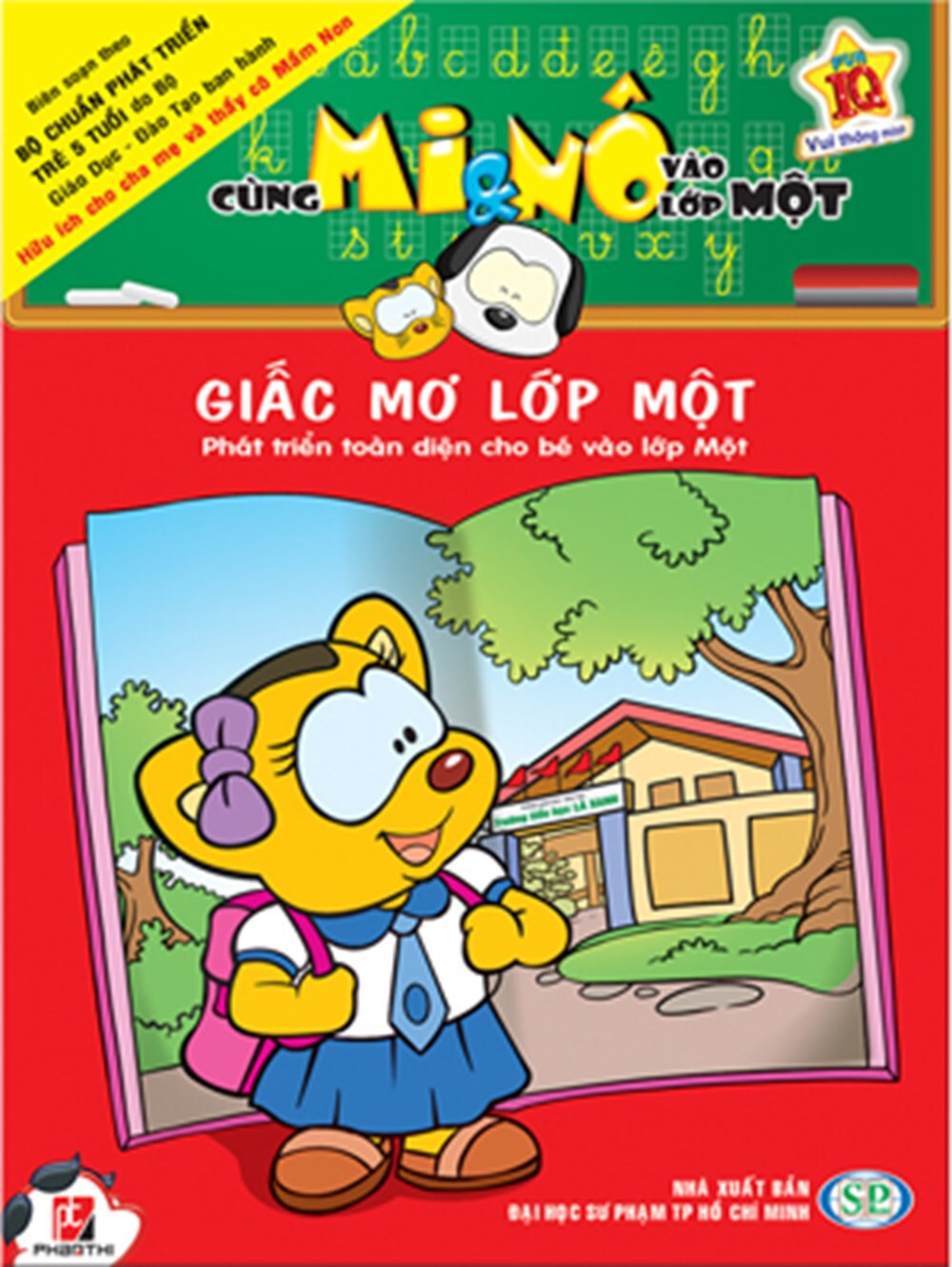 Cùng Mi & Nô vào lớp Một: Giấc mơ lớp Một - Nhiều tác giả ...