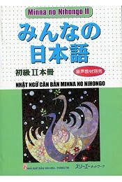 Nhật Ngữ Căn Bản Minna No Nihongo (Tập II) 