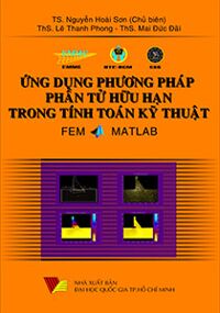 Ứng Dụng Phương Pháp Phần Tử Hữu Hạn Trong Tính Toán Kỹ Thuật