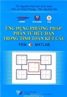 ỨNG DỤNG PHƯƠNG PHÁP PHẦN TỬ HỮU HẠN TRONG TÍNH TOÁN KẾT CẤU