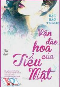 Vận đào hoa của Tiểu Mật - Bát Bảo Trang