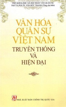 Văn hóa quân sự Việt Nam - Truyền thống và hiện đại - Tác giả Văn Đức Thanh
