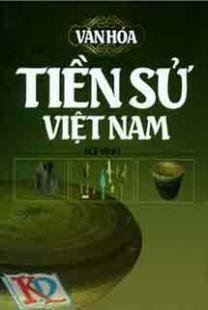Văn Hóa Tiền Sử Việt Nam