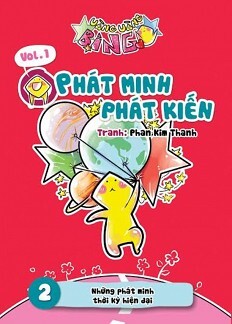 Vàng Vàng Bingo (Vol1) - Những Phát Minh Thời Kì Hiện Đại - Tác giả Phan Kim Thanh