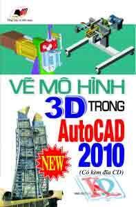 Vẽ Mô Hình 3D Trong Autocad 2010