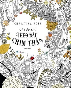 Vẽ Ước Mơ: Theo Dấu Chim Thần (Sách Tô Màu Dành Cho Người Lớn)