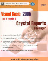 Visual Basic 2005 Tập 4 - Quyển 2: Crystal Reports Developer