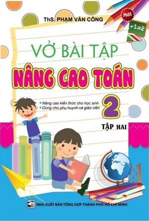 Vở Bài Tập Nâng Cao Toán Lớp 2 - Tập 2 - Tác giả: Phạm Văn Công