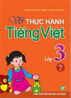 Vở Bài Tập Thực Hành Tiếng Việt Lớp 3 - Tập 2