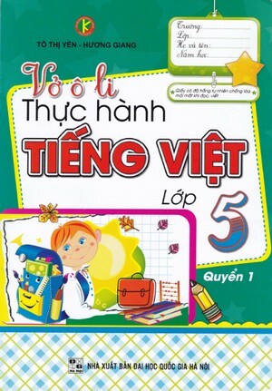 Vở ô li thực hành Tiếng việt lớp 5 Quyển 1 - Tác giả: Tô Thị Yến - Hương Giang