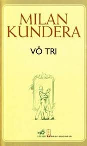 Vô tri - Milan Kundera