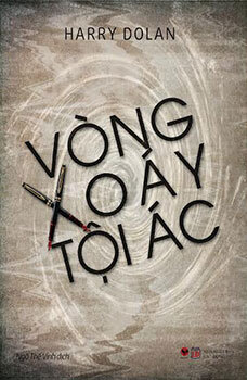 Vòng xoáy tội ác - Harry Dolan