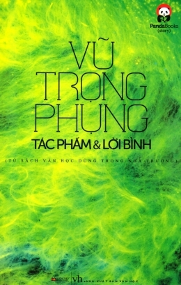 Vũ Trọng Phụng - Tác phẩm và lời bình - Nhiều tác giả