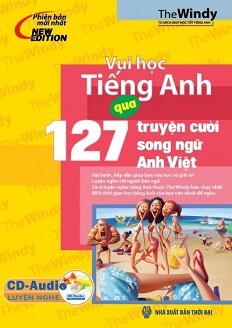 Vui học tiếng Anh qua 127 truyện cười song ngữ Anh - Việt