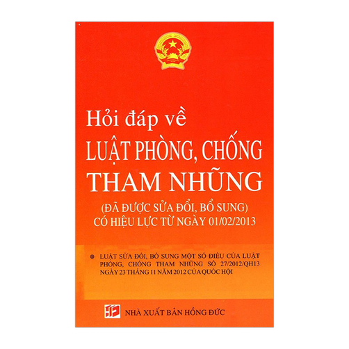 Hỏi Đáp Về Luật Phòng, Chống Tham Nhũng (Đã Được Sửa Đổi, Bổ Sung) ...