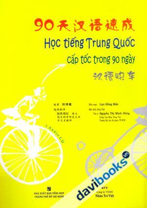 Học Tiếng Trung Quốc Cấp Tốc Trong 90 Ngày 