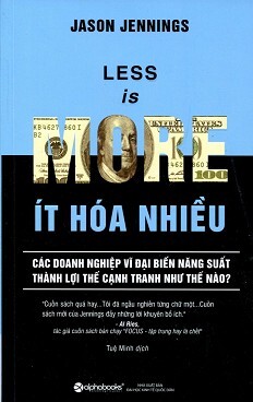 Less Is More - Ít Hóa Nhiều 