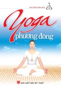 Yoga phương đông - Nguyễn Kim Dân