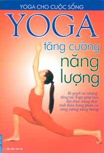 Yoga cho cuộc sống - Yoga tăng cường năng lượng - First News