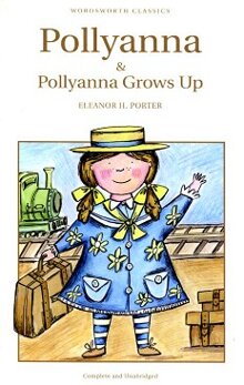 Pollyanna And Pollyanna Grows Up