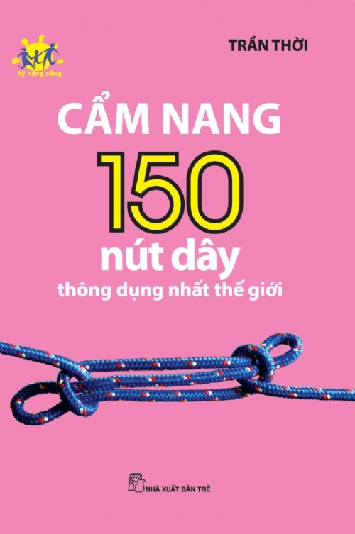 Cẩm Nang 150 Nút Dây 