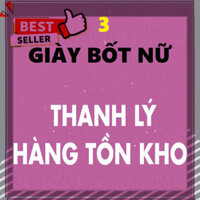 𝙆𝙃𝙊 𝙂𝙄À𝙔 𝙂𝙄Á 𝙂Ố𝘾 ( XẢ KHO LẺ SIZE - số 3 ) Giày bốt nữ boot mới đẹp còn ít lẻ size các mã ,hàng tồn xả hàng nh