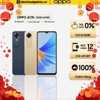 [ Big Sale ] Điện Thoại Oppo A17K 3G/64GB - Hàng Chính Hãng - Máy New - Big Sale  - New Seal 100% - Phan Huy Mobile