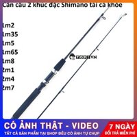 - Cần câu 2 khúc đặc Shimano đen tải cá 2-15kg - Top1VN ĐỒ CÂU CHẤT LUONG -