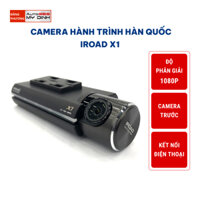 [ Chỉ cam trước ] Camera Hành Trình Hàn Quốc IROAD X1
