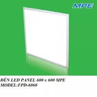 ( CHỈ GIAO HỎA TỐC TẠI SÀI GÒN) ĐÈN LED PANEL 600 x 600 FPD-6060 MPE