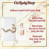 [ Chiết 1ml / 2ml / 5ml ] Nước hoa chính hãng By Kilian Good Girl Gone Bad Eau De Parfum , Nước hoa nữ rắn trắng edp