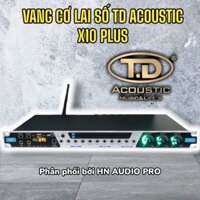 [ CHÍNH HÃNG ] Vang Cơ Lai Số TD Acoustic X10 Plus