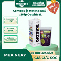 🍵 [COMBO] Bột Matcha Ami + Sữa OATSIDE Nguyên Vị (1L) – Đồ Uống Lành Mạnh, Thơm Ngon Tại Nhà 🍵