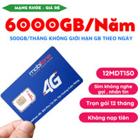 [ CỰC PHẨM 5G ] SIM 5G MOBI TRỌN GÓI 1 NĂM KHÔNG LO NẠP TIỀN HÀNG THÁNG XÀI THẢ GA 12MDT150 12MDT50 12CAR80 12MXH100