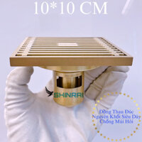 ( Đồng Thau Đúc Siêu Dày - 10*10 , 12*12 CM TS031G) Ga Thoát Sàn , Phễu Thoát Nước Nhà Tắm SHINRAI Mạ Vàng Chống Mùi Hôi