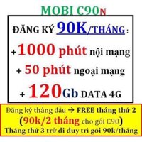 ( FREE 1 THÁNG ) SIM MOBI C90N TẶNG 120GB THÁNG ĐẦU FEE HOÀN TOÀN 1000P NÔI MANG +50P NGOẠI MẠNG