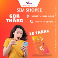 [ FREE 12 THÁNG] Sim 4G SHOPEE 12 tháng Vietnamobile, miễn phí gọi nội mạng, 7GB tốc độ cao/ ngày
